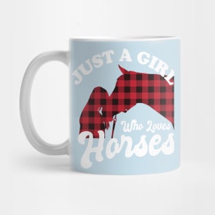 Just A Girl Who Loves Horses Mug